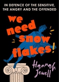 We Need Snowflakes