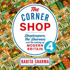 The Corner Shop - A BBC 2 Between the Covers Book Club Pick (lydbok) av Babita Sharma