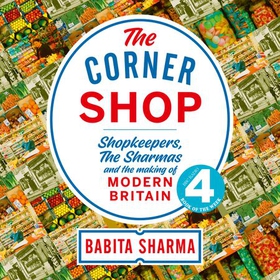 The Corner Shop - A BBC 2 Between the Covers Book Club Pick (lydbok) av Babita Sharma