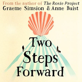 Two Steps Forward (lydbok) av Graeme Simsion,
