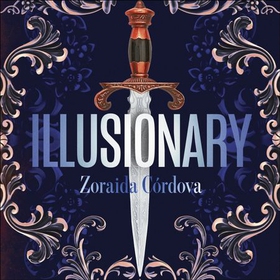 Illusionary - The unforgettable second installment of historical fantasy series, Hollow Crown (lydbok) av Zoraida Córdova