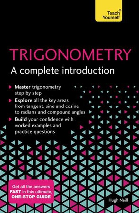 Trigonometry: A Complete Introduction