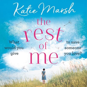 The Rest of Me (lydbok) av Katie Marsh, Ukjen
