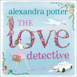 The Love Detective (lydbok) av Alexandra Pott