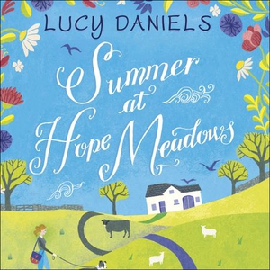 Summer at Hope Meadows (lydbok) av Lucy Danie