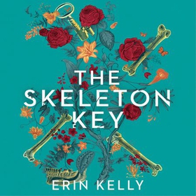 The Skeleton Key - A family reunion ends in murder; the Sunday Times top ten bestseller (2023) (lydbok) av Erin Kelly