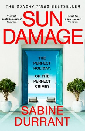 Sun Damage - The most suspenseful crime thriller of 2023 from the Sunday Times bestselling author of Lie With Me - 'perfect poolside reading' The Guardian (ebok) av Ukjent