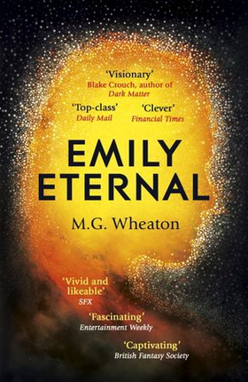 Emily Eternal - A compelling science fiction novel from an award-winning author (ebok) av M. G. Wheaton