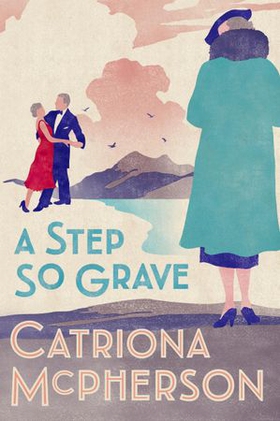 A Step So Grave (ebok) av Catriona McPherson