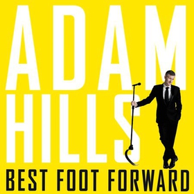 Best Foot Forward (lydbok) av Adam Hills