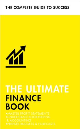 The Ultimate Finance Book - Master Profit Statements, Understand Bookkeeping & Accounting, Prepare Budgets & Forecasts (ebok) av Roger Mason