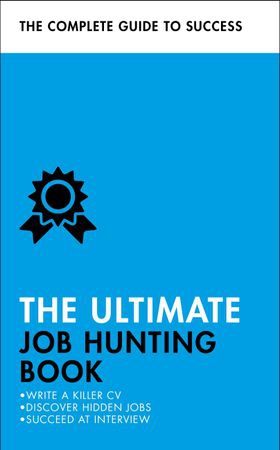 The Ultimate Job Hunting Book - Write a Killer CV, Discover Hidden Jobs, Succeed at Interview (ebok) av Pat Scudamore