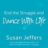 End the Struggle and Dance With Life