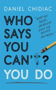 Who Says You Can't? You Do (ebok) av Daniel C