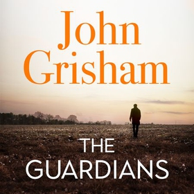 The Guardians - The Sunday Times Bestseller (lydbok) av John Grisham