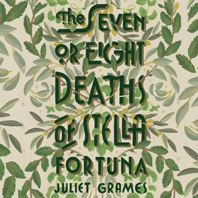 The Seven or Eight Deaths of Stella Fortuna