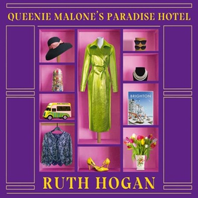 Queenie Malone's Paradise Hotel - the perfect uplifting holiday read from the author of The Keeper of Lost Things (lydbok) av Ruth Hogan