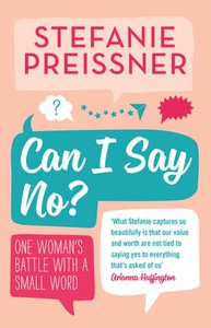 Can I Say No? (ebok) av Stefanie Preissner