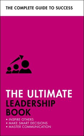 The Ultimate Leadership Book - Inspire Others; Make Smart Decisions; Make a Difference (ebok) av Carol O'Connor