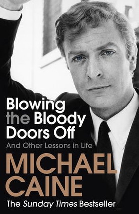 Blowing the Bloody Doors Off - And Other Lessons in Life (ebok) av Ukjent