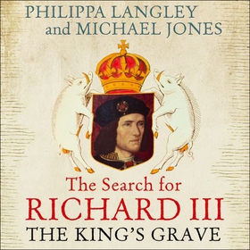 The Lost King - The Search for Richard III (lydbok) av Philippa Langley