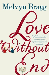 Love Without End (ebok) av Melvyn Bragg