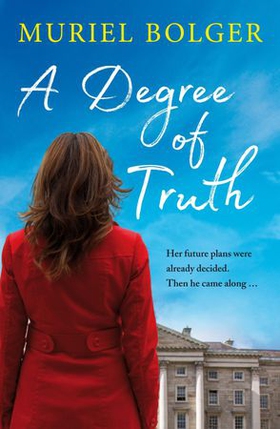 A Degree of Truth (ebok) av Muriel Bolger