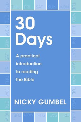 30 Days - A practical introduction to reading the Bible (ebok) av Ukjent