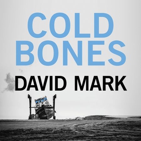 Cold Bones - The 8th DS McAvoy Novel (lydbok) av David Mark