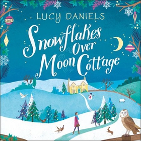 Snowflakes over Moon Cottage