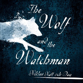 1793: The Wolf and the Watchman (lydbok) av N