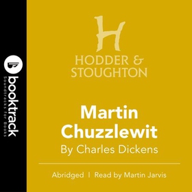 Martin Chuzzlewit (lydbok) av Charles Dickens