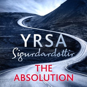 The Absolution - A Menacing Icelandic Thriller, Gripping from Start to End (lydbok) av Yrsa Sigurdardottir