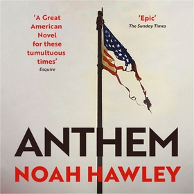 Anthem (lydbok) av Noah Hawley