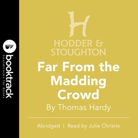 Far From the Madding Crowd (lydbok) av Thomas Hardy