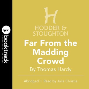 Far From the Madding Crowd (lydbok) av Thomas