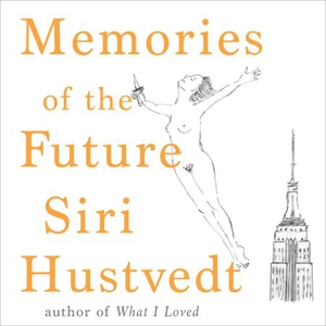 Memories of the Future (lydbok) av Siri Hustv