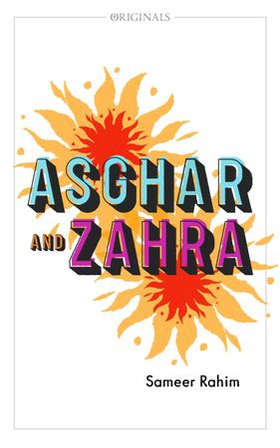 Asghar and Zahra - A John Murray Original (ebok) av Sameer Rahim