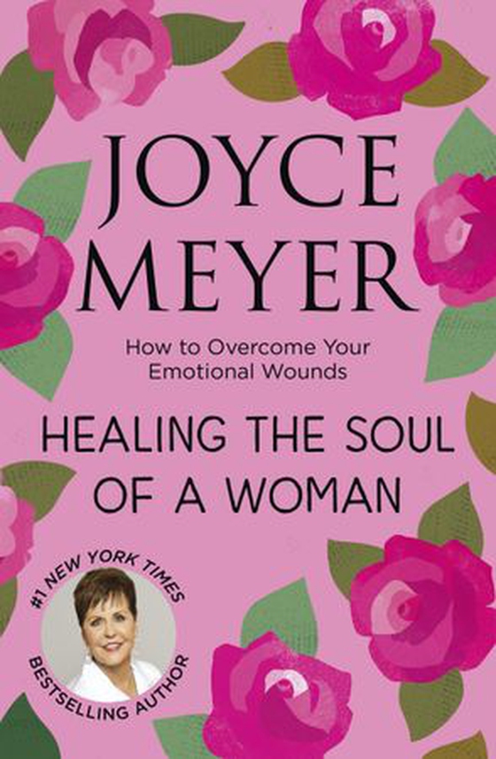 Healing the Soul of a Woman - How to overcome your emotional wounds (ebok) av Ukjent