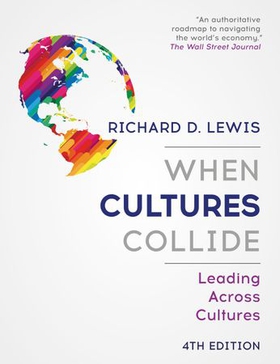 When Cultures Collide - Leading Across Cultures (ebok) av Richard Lewis