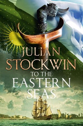 To the Eastern Seas - Thomas Kydd 22 (ebok) av Julian Stockwin