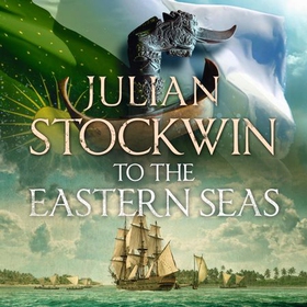 To the Eastern Seas - Thomas Kydd 22 (lydbok) av Julian Stockwin