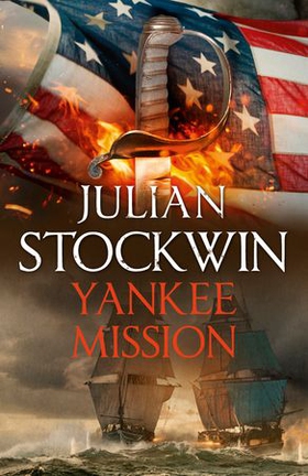 Yankee Mission - Thomas Kydd 25 (ebok) av Julian Stockwin