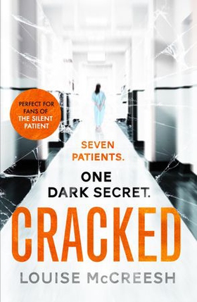 Cracked - The gripping, dark & unforgettable debut thriller (ebok) av Louise McCreesh