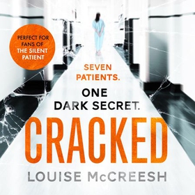 Cracked - The gripping, dark & unforgettable debut thriller (lydbok) av Louise McCreesh