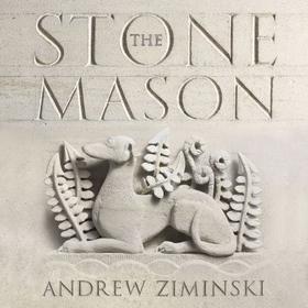 The Stonemason - A History of Building Britain (lydbok) av Andrew Ziminski