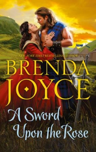 A Sword Upon the Rose (ebok) av Brenda Joyce
