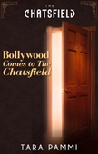 Bollywood Comes to The Chatsfield