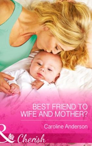 Best Friend to Wife and Mother? (ebok) av Car