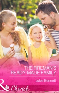 The Fireman's Ready-Made Family (ebok) av Jul